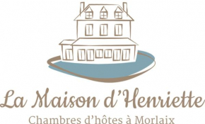 La Maison d'Henriette